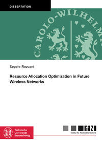 Vorderes Coverbild Resource Allocation Optimization in Future Wireless Networks