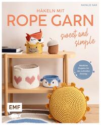 Vorderes Coverbild Häkeln mit Rope-Garn super easy – Sweet & Simple