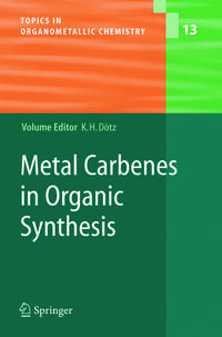 Vorderes Coverbild Metal Carbenes in Organic Synthesis