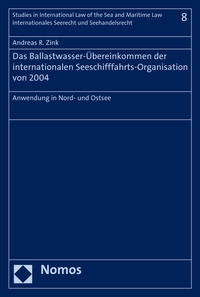 Vorderes Coverbild Das Ballastwasser-Übereinkommen der internationalen Seeschifffahrts-Organisation von 2004