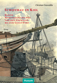 Vorderes Coverbild Schiffbau in Kiel