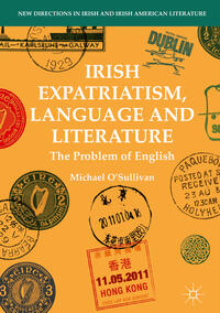 Vorderes Coverbild Irish Expatriatism, Language and Literature