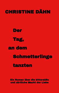 Vorderes Coverbild Der Tag, an dem Schmetterlinge tanzten