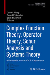 Vorderes Coverbild Complex Function Theory, Operator Theory, Schur Analysis and Systems Theory