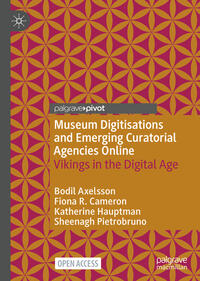 Vorderes Coverbild Museum Digitisations and Emerging Curatorial Agencies Online