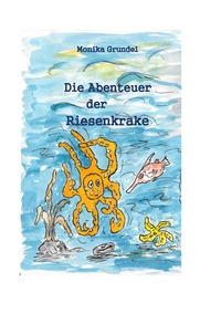 Vorderes Coverbild Die Abenteuer der Riesenkrake