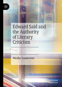 Vorderes Coverbild Edward Said and the Authority of Literary Criticism