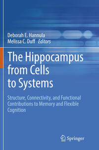 Vorderes Coverbild The Hippocampus from Cells to Systems