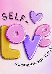 Vorderes Coverbild Self-Love Workbook for Teens