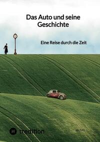 Vorderes Coverbild Das Auto und seine Geschichte