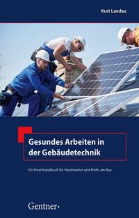 Vorderes Coverbild Gesundes Arbeiten in der Gebäudetechnik