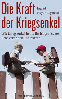 Vorderes Coverbild Die Kraft der Kriegsenkel