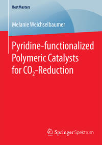 Vorderes Coverbild Pyridine-functionalized Polymeric Catalysts for CO2-Reduction