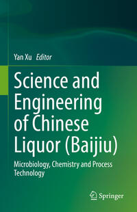 Vorderes Coverbild Science and Engineering of Chinese Liquor (Baijiu)