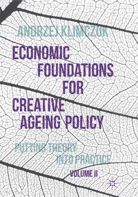 Vorderes Coverbild Economic Foundations for Creative Ageing Policy, Volume II