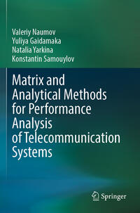 Vorderes Coverbild Matrix and Analytical Methods for Performance Analysis of Telecommunication Systems