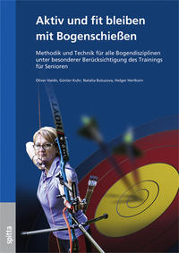 Vorderes Coverbild Aktiv und fit bleiben mit Bogenschießen