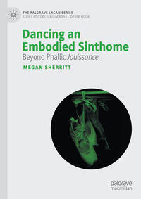 Vorderes Coverbild Dancing an Embodied Sinthome