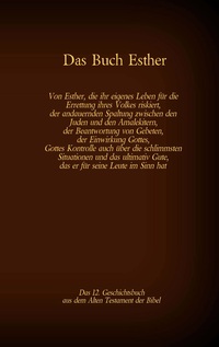 Vorderes Coverbild Das Buch Esther, das 12. Geschichtsbuch aus dem Alten Testament der Bibel