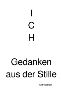 Vorderes Coverbild ICH - Gedanken aus der Stille
