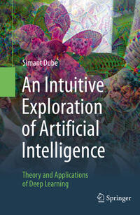 Vorderes Coverbild An Intuitive Exploration of Artificial Intelligence