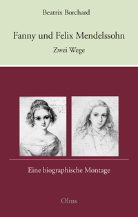Vorderes Coverbild Fanny und Felix Mendelssohn: Zwei Wege