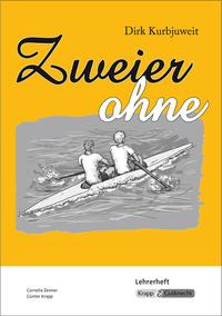 Vorderes Coverbild Zweier ohne – Dirk Kurbjuweit – Lehrerheft