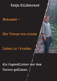 Vorderes Coverbild Mohomad – Der Traum von einem Leben in Freiheit