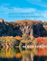 Vorderes Coverbild Magnus Kofoed og flugten fra Hammershus