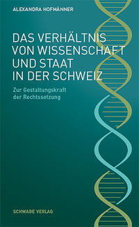 Vorderes Coverbild Das Verhältnis von Wissenschaft und Staat in der Schweiz
