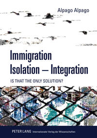 Vorderes Coverbild Immigration – Isolation – Integration