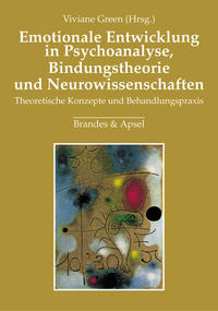Vorderes Coverbild Emotionale Entwicklung in Psychoanalyse, Bindungstheorie und Neurowissenschaften