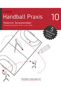 Vorderes Coverbild Handball Praxis 10 – Moderner Tempohandball