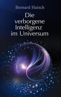 Vorderes Coverbild Die verborgene Intelligenz im Universum