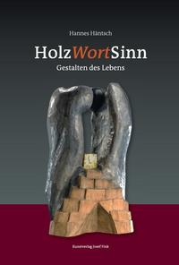 Vorderes Coverbild HolzWortSinn – Gestalten des Lebens