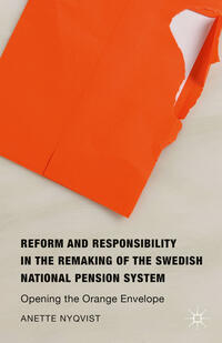 Vorderes Coverbild Reform and Responsibility in the Remaking of the Swedish National Pension System