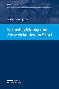 Vorderes Coverbild Schutzbekleidung und Mitverschulden im Sport