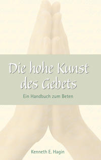 Vorderes Coverbild Die Hohe Kunst des Gebets