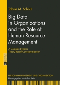 Vorderes Coverbild Big Data in Organizations and the Role of Human Resource Management
