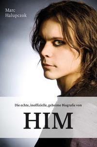 Vorderes Coverbild Die echte, inoffizielle, geheime Biografie von HIM