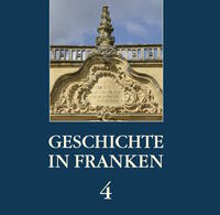 Vorderes Coverbild Geschichte in Franken 4