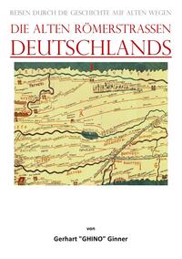 Vorderes Coverbild die alten Römerstraßen DEUTSCHLANDS
