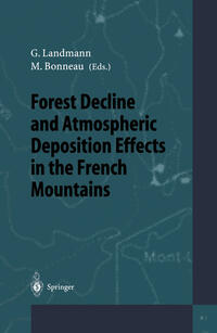 Vorderes Coverbild Forest Decline and Atmospheric Deposition Effects in the French Mountains