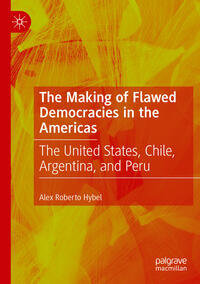 Vorderes Coverbild The Making of Flawed Democracies in the Americas