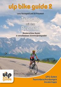 Vorderes Coverbild ULP Bike Guide Band 2 - Transalp mit dem Rennrad