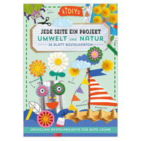 Vorderes Coverbild Jede Seite ein Projekt: Umwelt und Natur - Upcycling Bastelprojekte für gute Laune