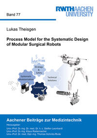 Vorderes Coverbild Process Model for the Systematic Design of Modular Surgical Robots
