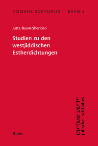 Vorderes Coverbild Studien zu den westjiddischen Estherdichtungen