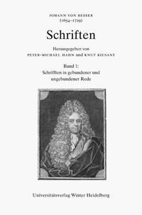 Vorderes Coverbild Johann von Besser (1654-1729). Schriften / Schrifften in gebundener und ungebundener Rede