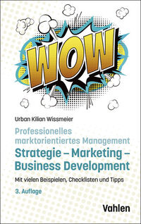Vorderes Coverbild Professionelles marktorientiertes Management: Strategie, Marketing, Business Development